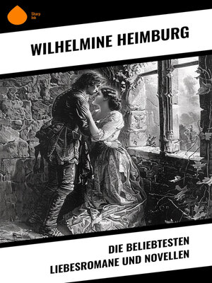 cover image of Die beliebtesten Liebesromane und Novellen